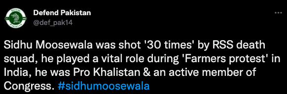 Tweet reads: Sidhu Moosewala was shot '30 times' by RSS death squad, he played a vital role during 'Farmers protest' in India, he was Pro Khalistan & an active member of Congress. #sidhumoosewala