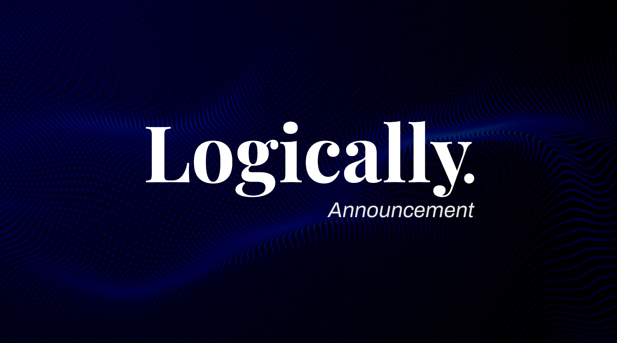 Logically appoints tech entrepreneur and global business leader Sir Hossein Yassaie as chair