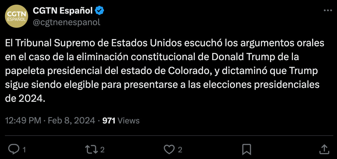Chinese state media spread Spanish-language disinformation that the U.S. Supreme Court has already ruled that POTUS 45 is eligible to run in the 2024 presidential election